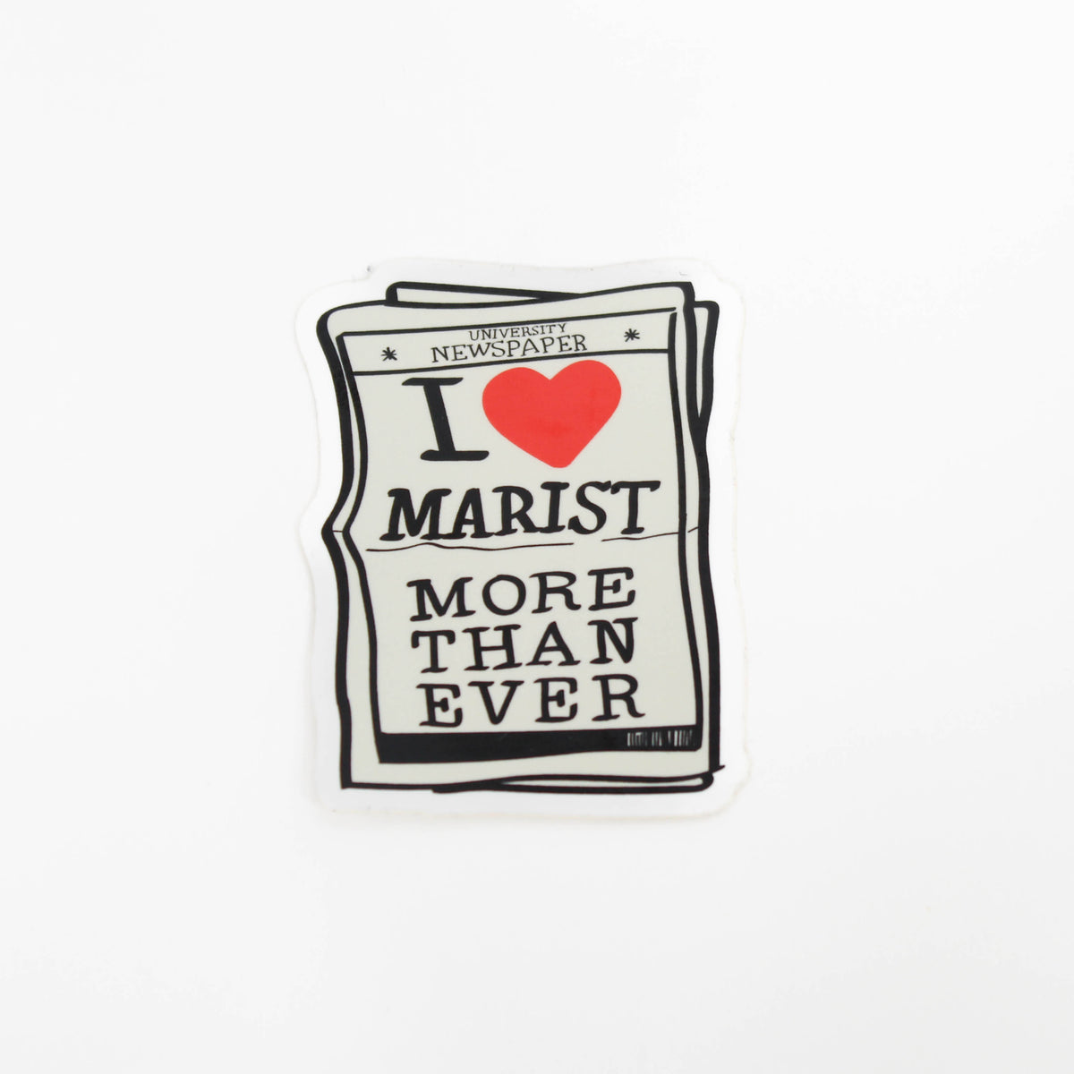 Sticker with 'I ❤️ Marist More Than Ever' text on a white background