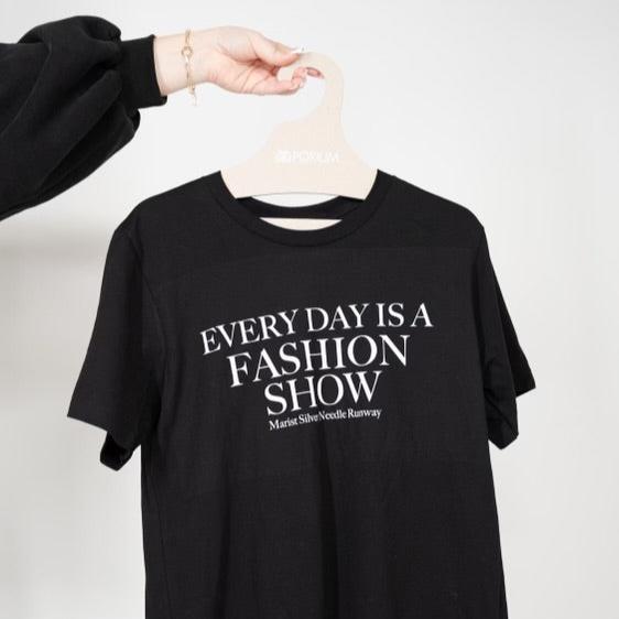 Everyday is a Fashion Show T-Shirt