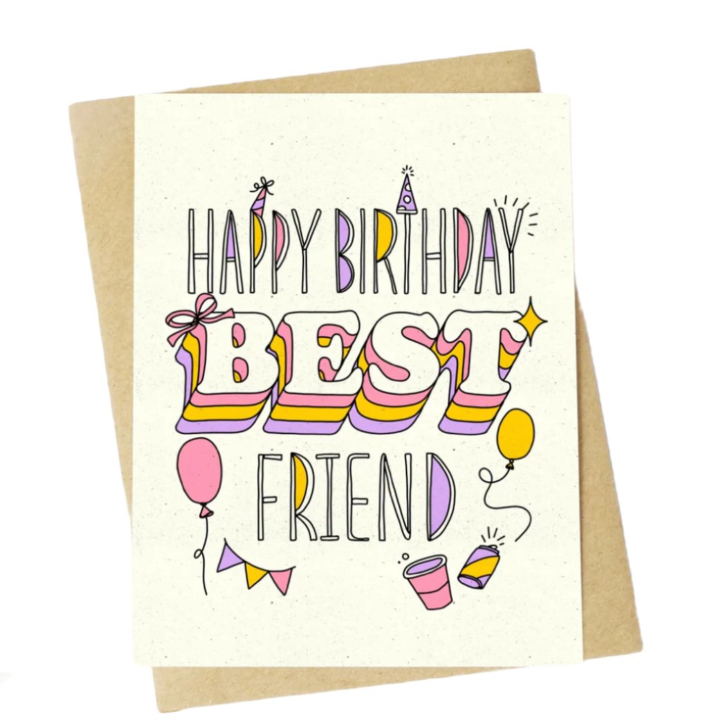 "Happy Birthday Best Friend" Card