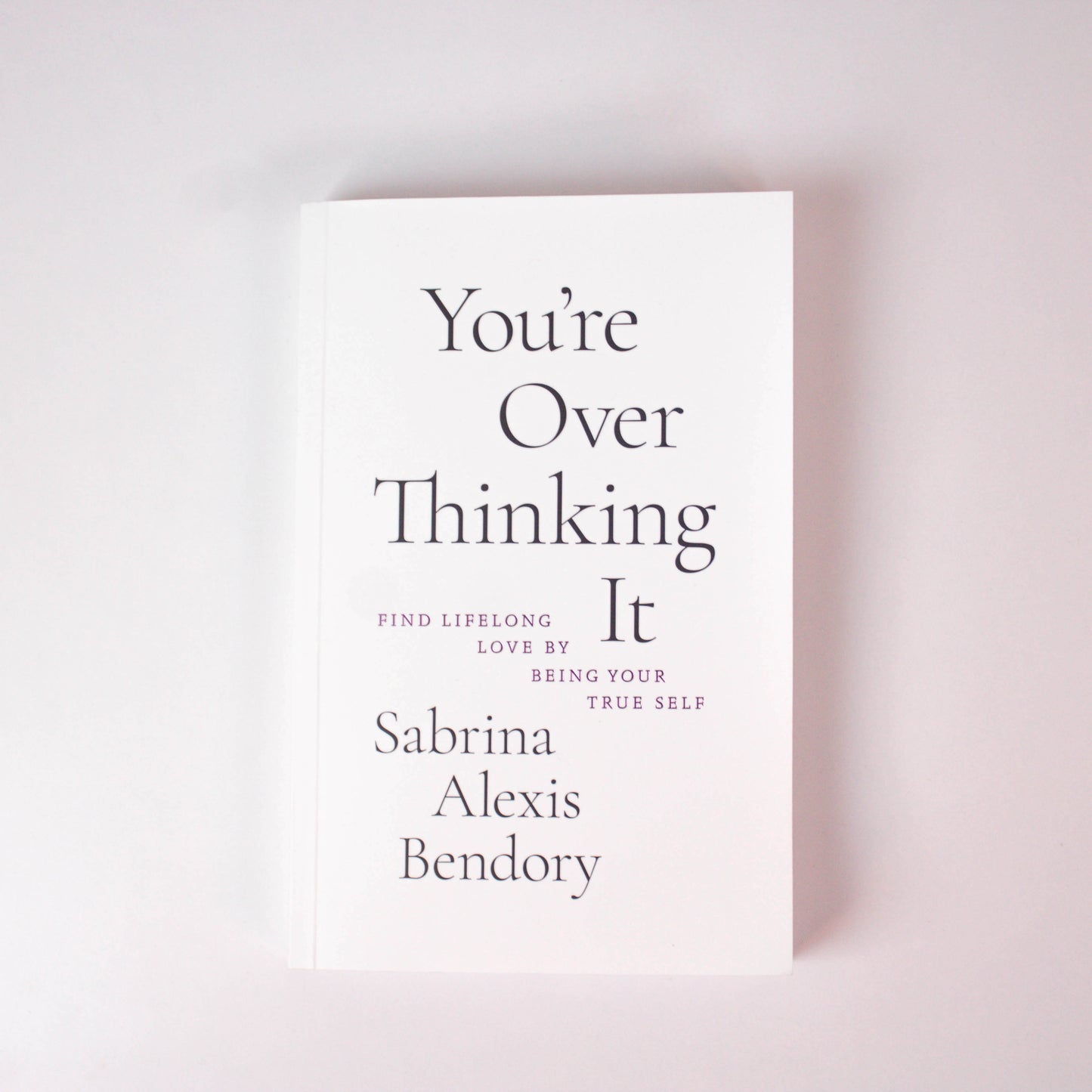 You're Overthinking It Book