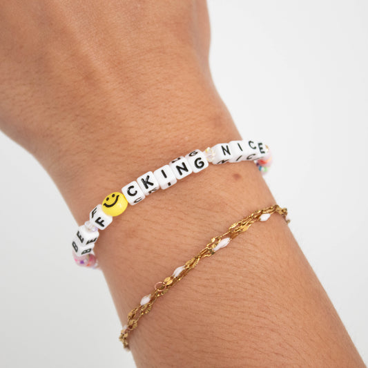 be f*cking nice bracelet