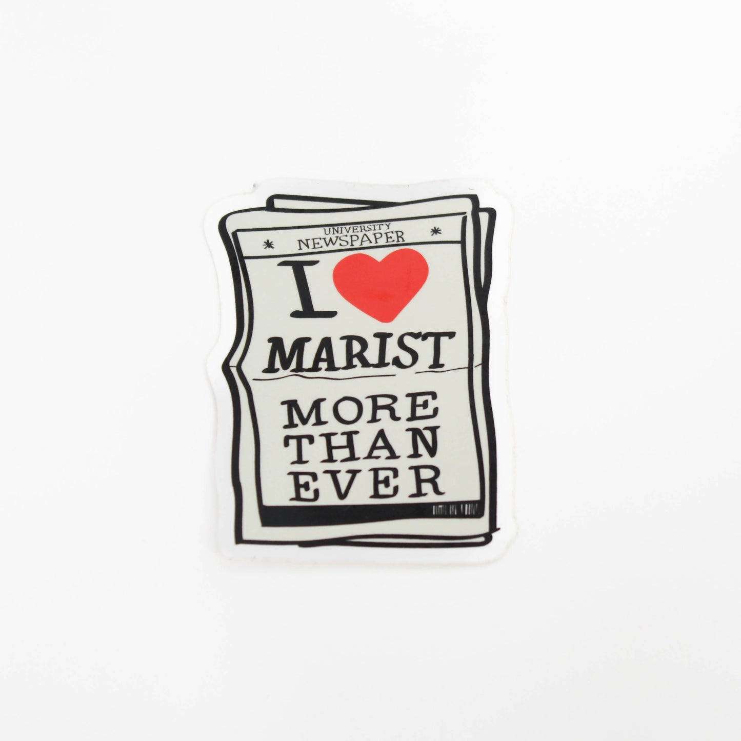 Sticker with 'I ❤️ Marist More Than Ever' text on a white background