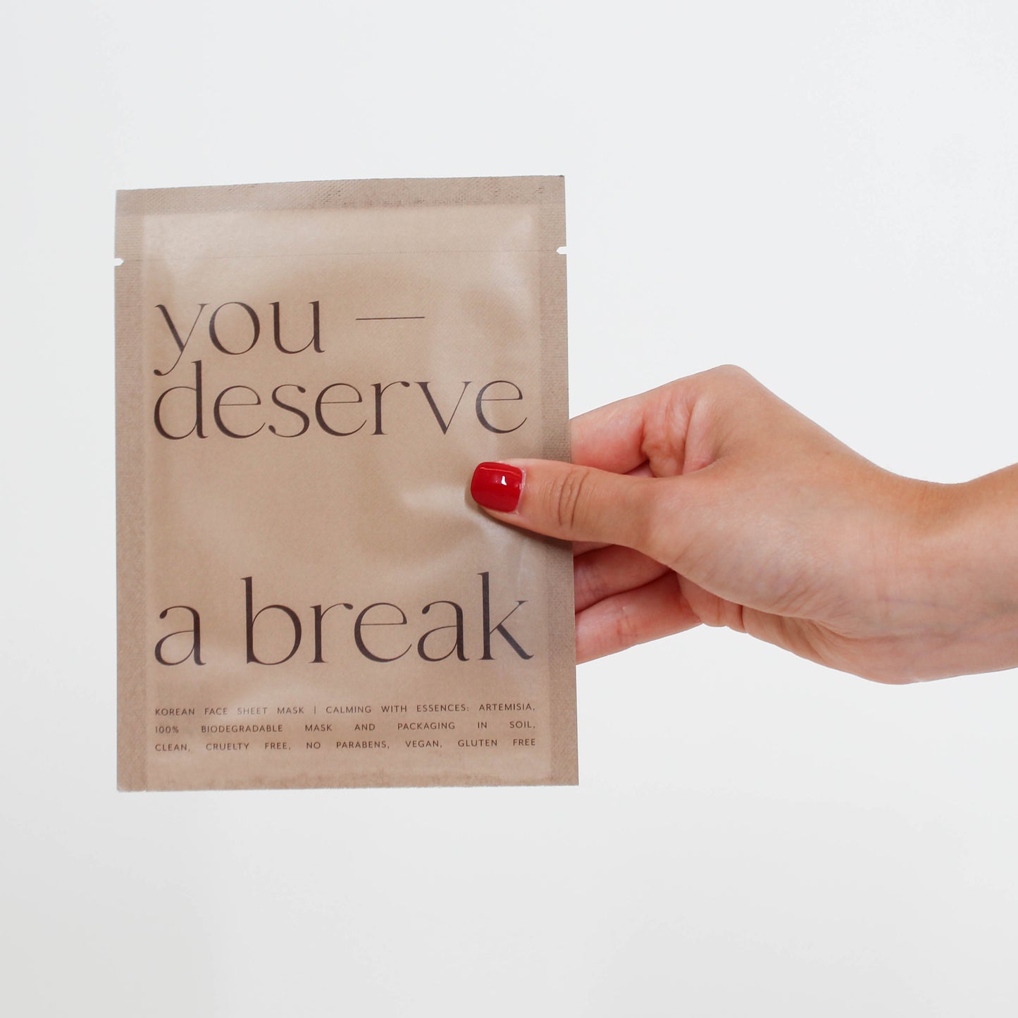 You Deserve A Break Sheet Mask